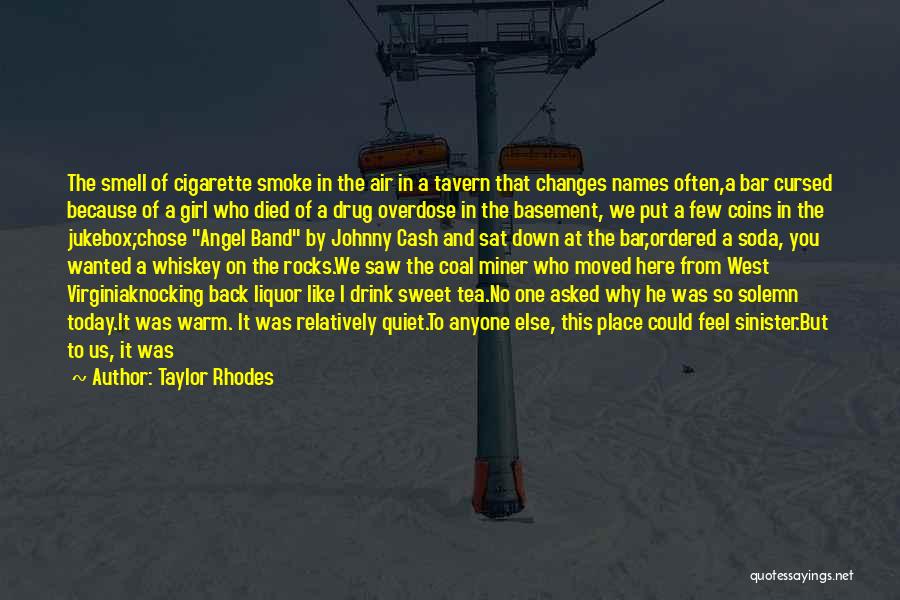 A Girl Who Moved On Quotes By Taylor Rhodes