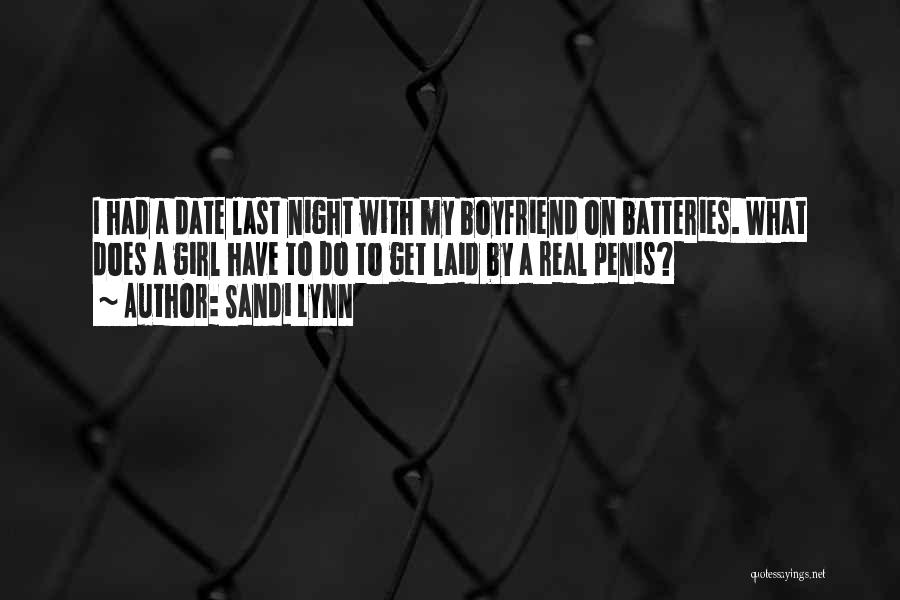 A Girl Who Wants Your Boyfriend Quotes By Sandi Lynn