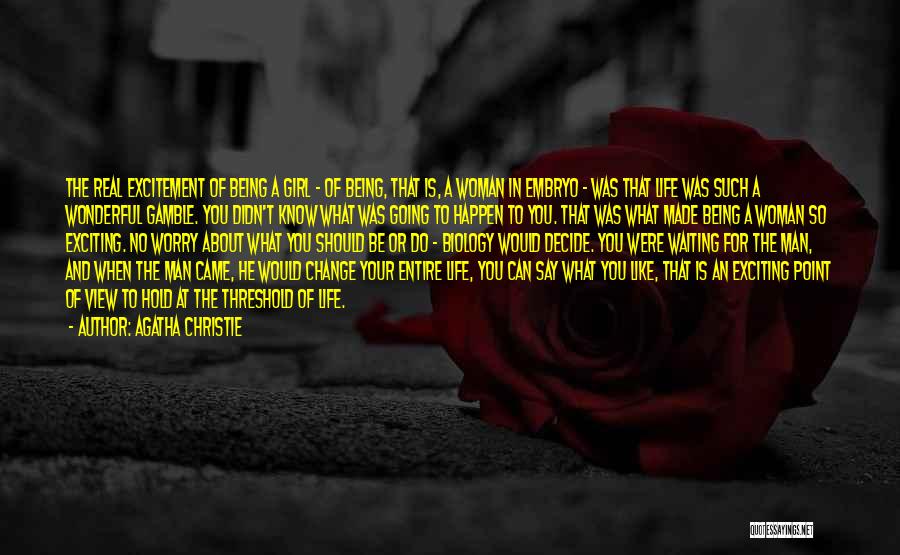 A Girl Who Wants Your Man Quotes By Agatha Christie