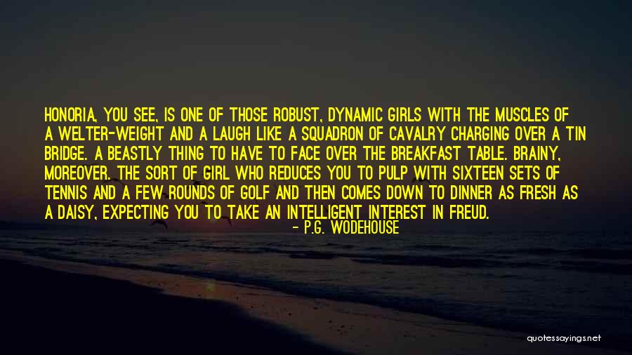 A Girl Who You Like Quotes By P.G. Wodehouse A Girl Who You Like Quotes By P.G. Wodehouse
