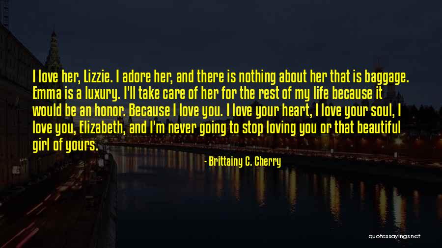A Girl With A Beautiful Soul Quotes By Brittainy C. Cherry A Girl With A Beautiful Soul Quotes By Brittainy C. Cherry