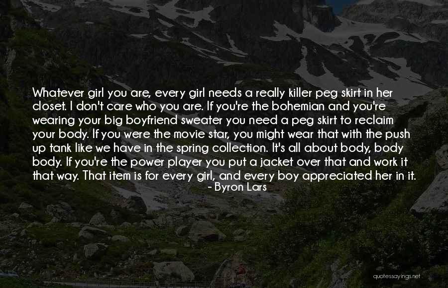 A Girl With A Boyfriend Quotes By Byron Lars A Girl With A Boyfriend Quotes By Byron Lars