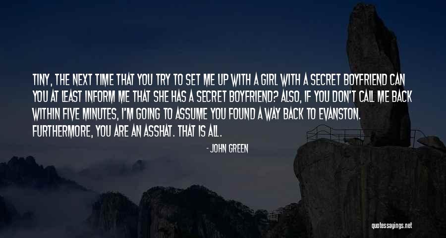 A Girl With A Boyfriend Quotes By John Green A Girl With A Boyfriend Quotes By John Green