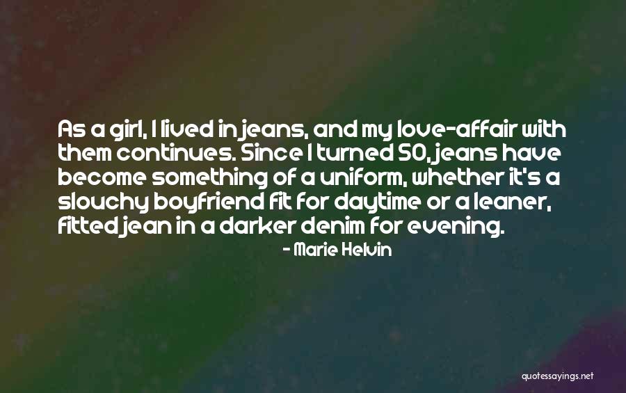 A Girl With A Boyfriend Quotes By Marie Helvin