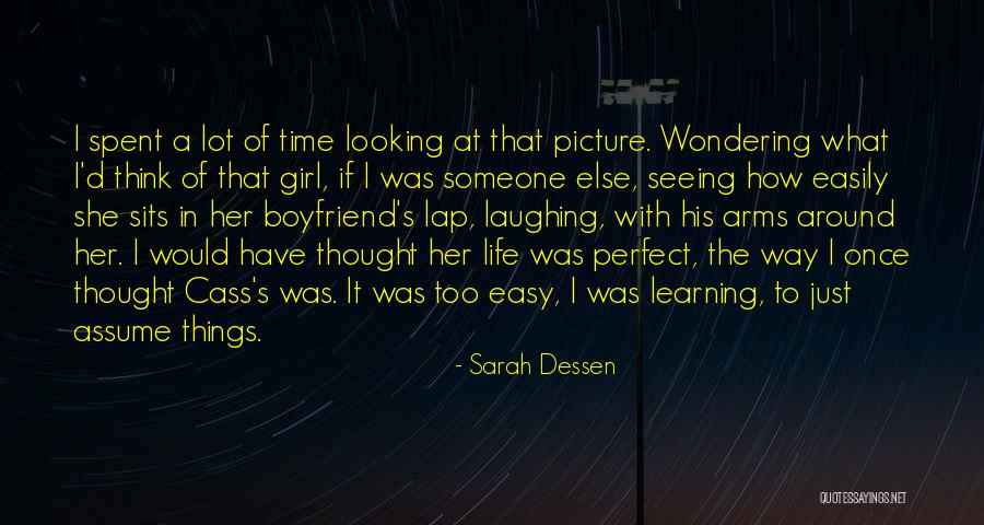 A Girl With A Boyfriend Quotes By Sarah Dessen A Girl With A Boyfriend Quotes By Sarah Dessen