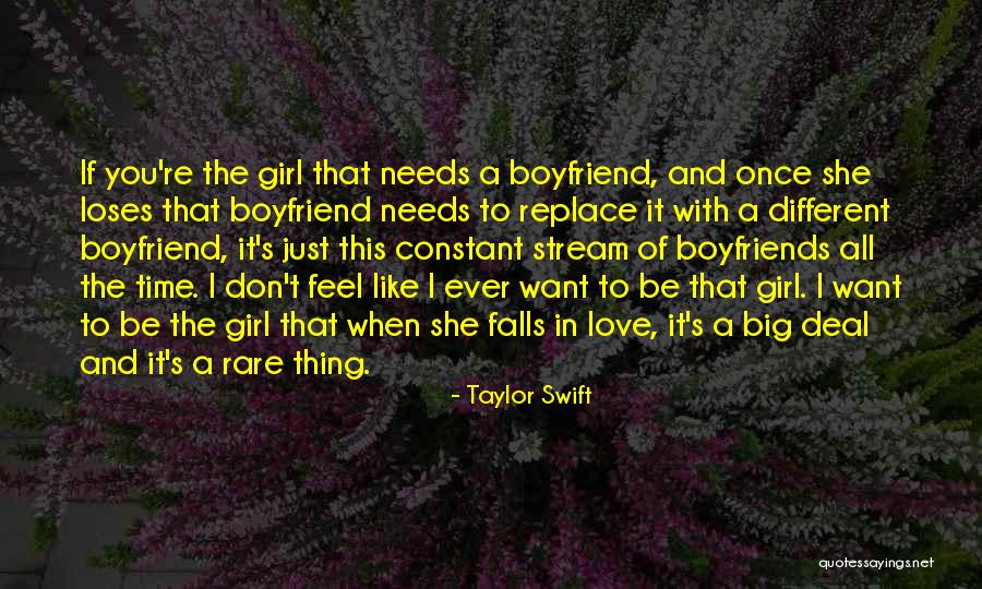 A Girl With A Boyfriend Quotes By Taylor Swift