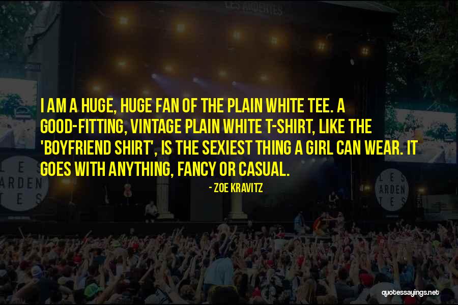 A Girl With A Boyfriend Quotes By Zoe Kravitz A Girl With A Boyfriend Quotes By Zoe Kravitz