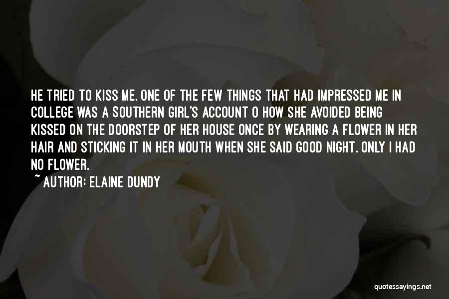 A Girl With A Flower Quotes By Elaine Dundy