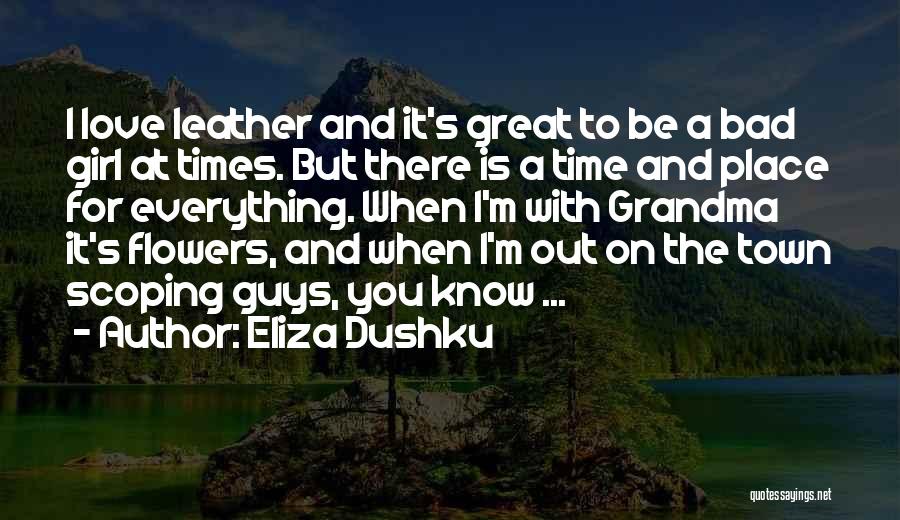 A Girl With A Flower Quotes By Eliza Dushku