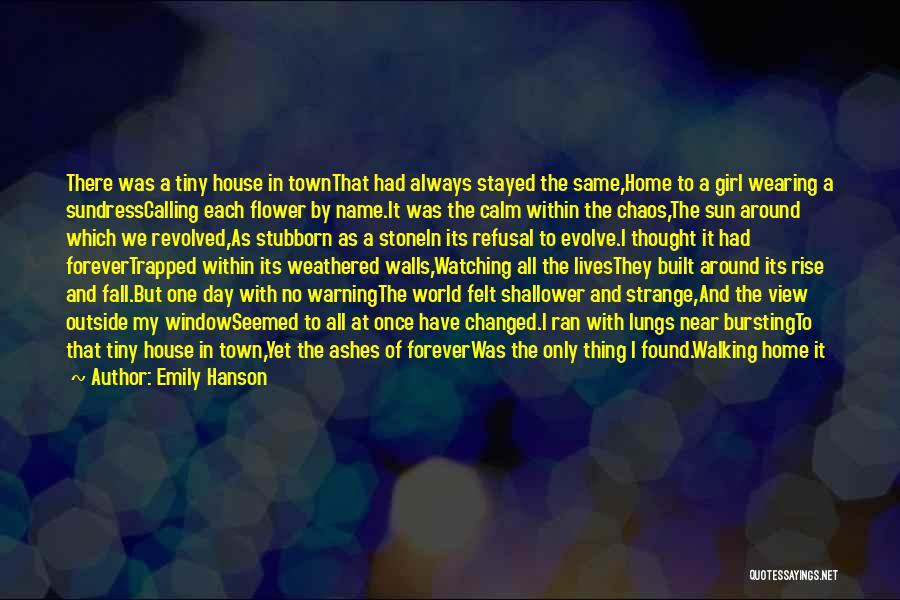 A Girl With A Flower Quotes By Emily Hanson