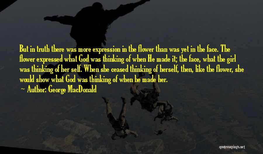 A Girl With A Flower Quotes By George MacDonald