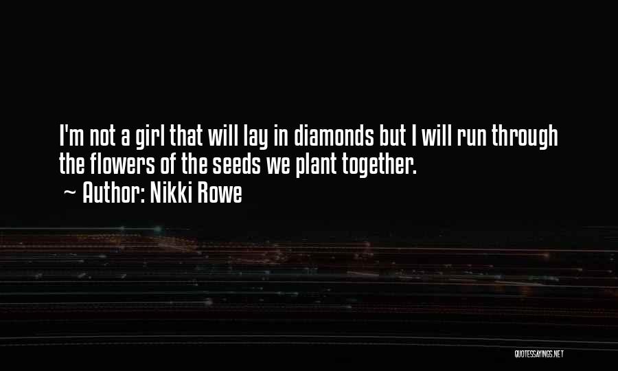 A Girl With A Flower Quotes By Nikki Rowe