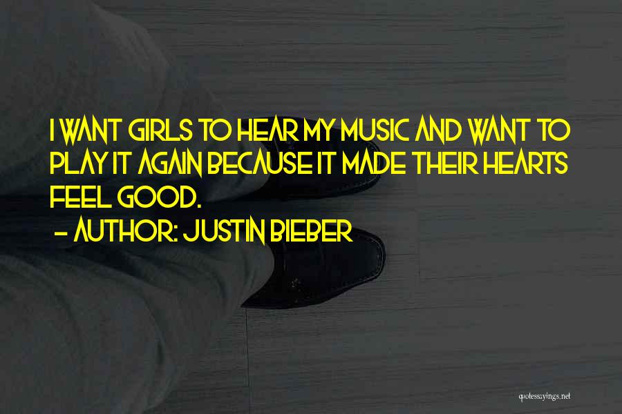 A Girl With A Good Heart Quotes By Justin Bieber