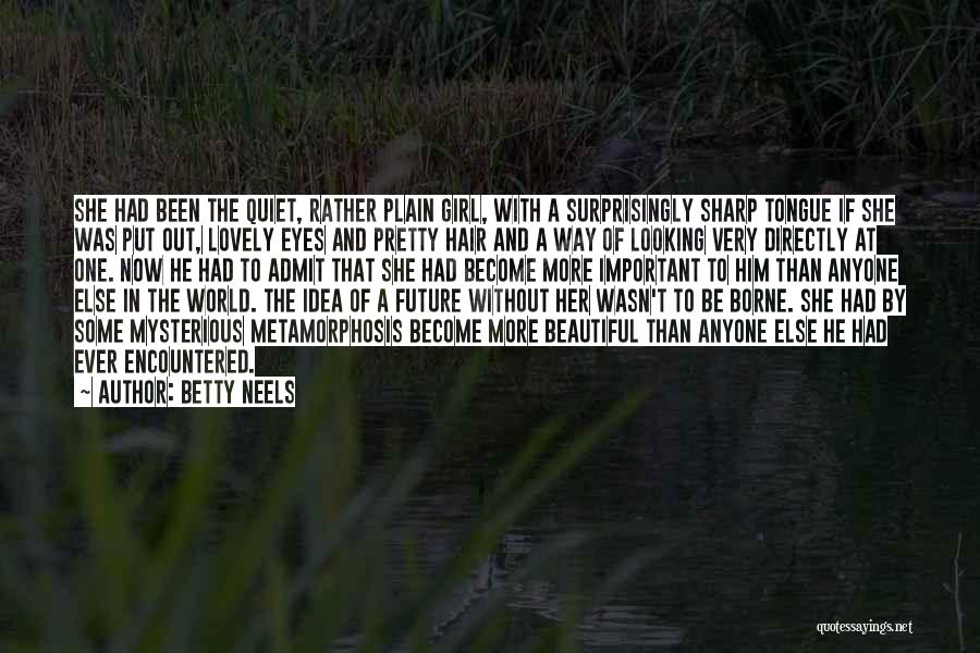 A Girl With Beautiful Eyes Quotes By Betty Neels