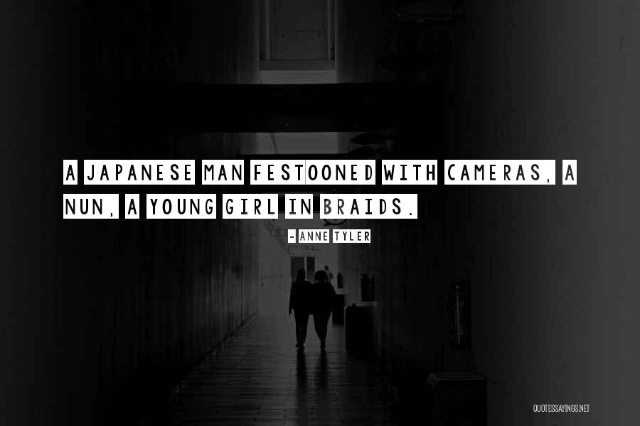 A Girl With Braids Quotes By Anne Tyler A Girl With Braids Quotes By Anne Tyler