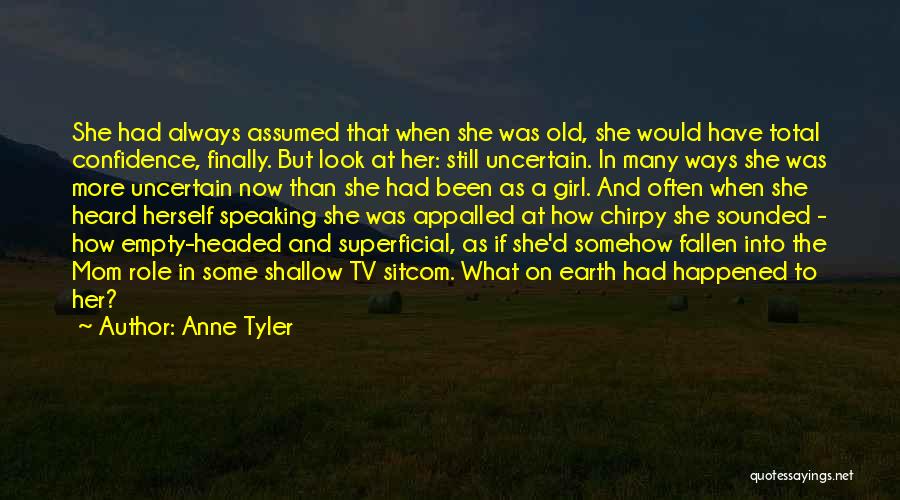 A Girl With Confidence Quotes By Anne Tyler