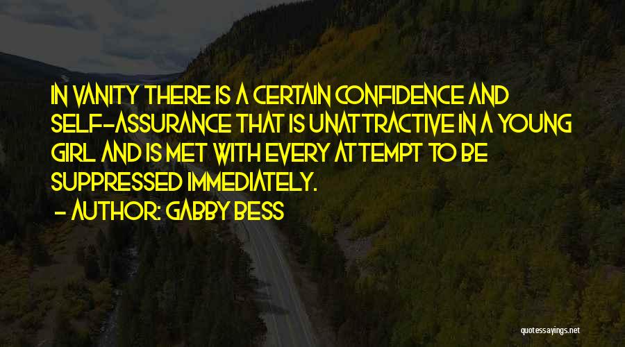 A Girl With Confidence Quotes By Gabby Bess