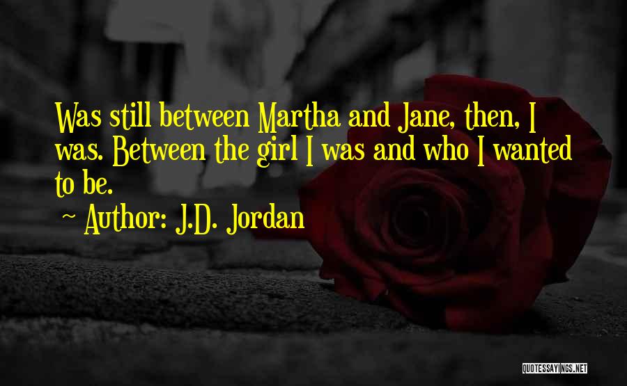A Girl With Confidence Quotes By J.D. Jordan