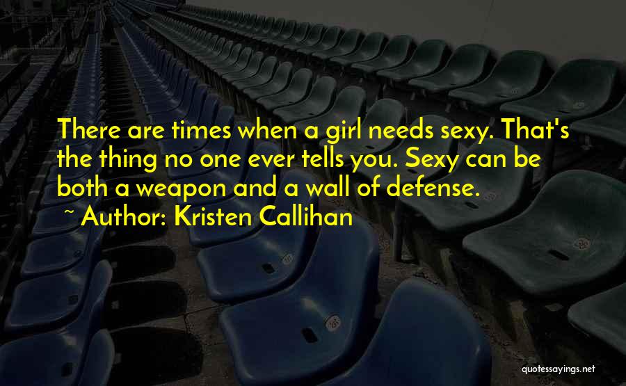 A Girl With Confidence Quotes By Kristen Callihan