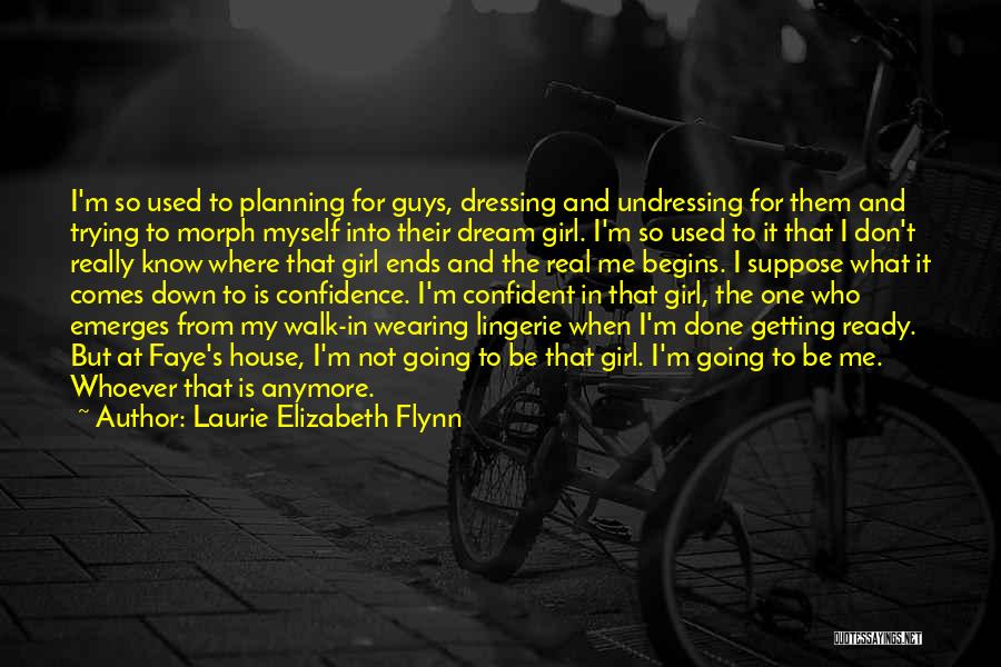 A Girl With Confidence Quotes By Laurie Elizabeth Flynn