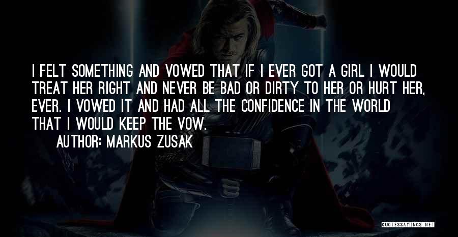 A Girl With Confidence Quotes By Markus Zusak