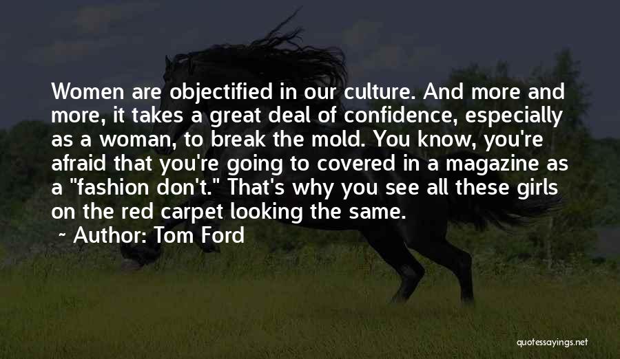 A Girl With Confidence Quotes By Tom Ford