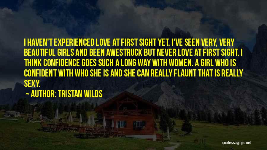 A Girl With Confidence Quotes By Tristan Wilds