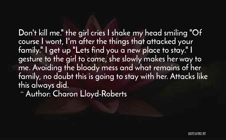 A Girl With Quotes By Charon Lloyd-Roberts