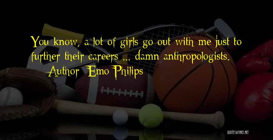 A Girl With Quotes By Emo Philips