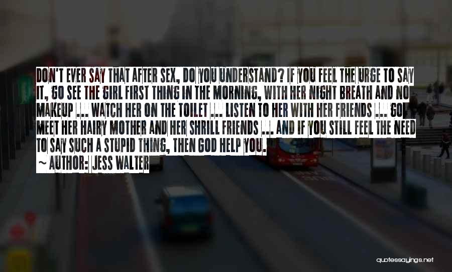 A Girl With Quotes By Jess Walter