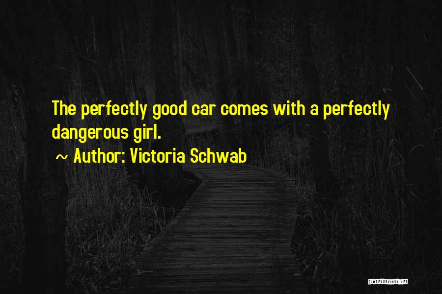A Girl With Quotes By Victoria Schwab