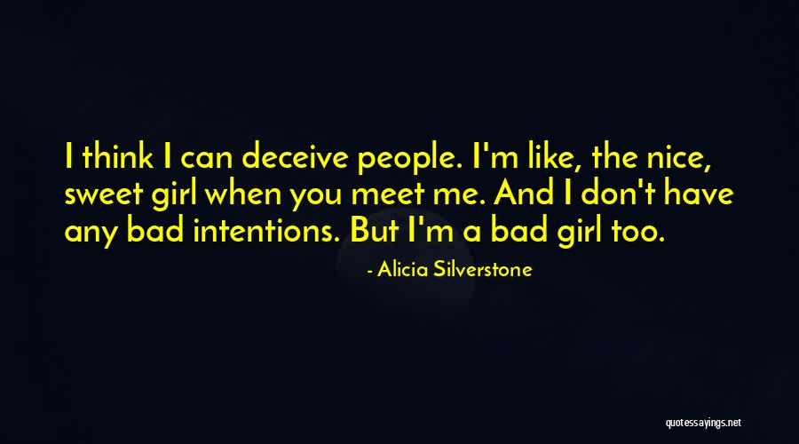 A Girl You Like But Can't Have Quotes By Alicia Silverstone