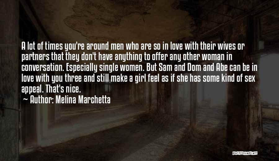 A Girl You Love But Can't Have Quotes By Melina Marchetta