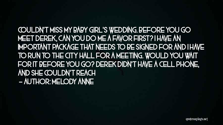 A Girl You Miss Quotes By Melody Anne