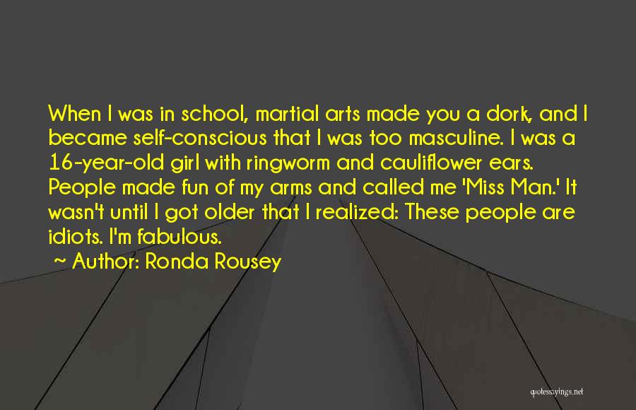 A Girl You Miss Quotes By Ronda Rousey