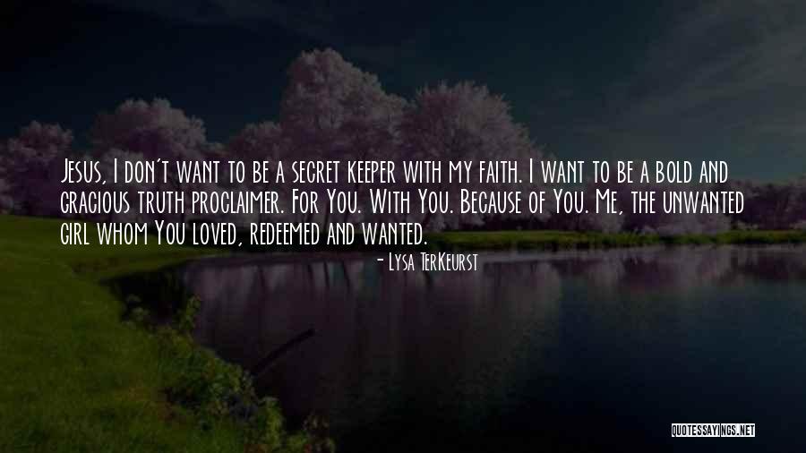 A Girl You Want To Be With Quotes By Lysa TerKeurst A Girl You Want To Be With Quotes By Lysa TerKeurst