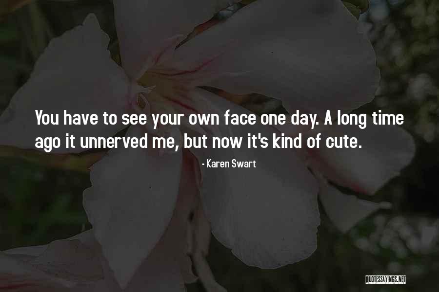 A Girlfriend You Miss Quotes By Karen Swart A Girlfriend You Miss Quotes By Karen Swart