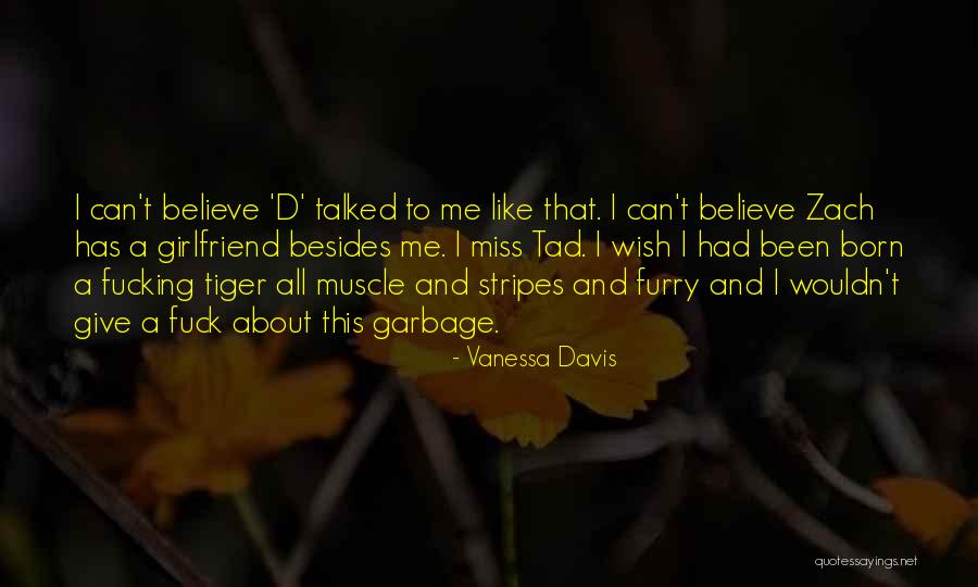 A Girlfriend You Miss Quotes By Vanessa Davis A Girlfriend You Miss Quotes By Vanessa Davis