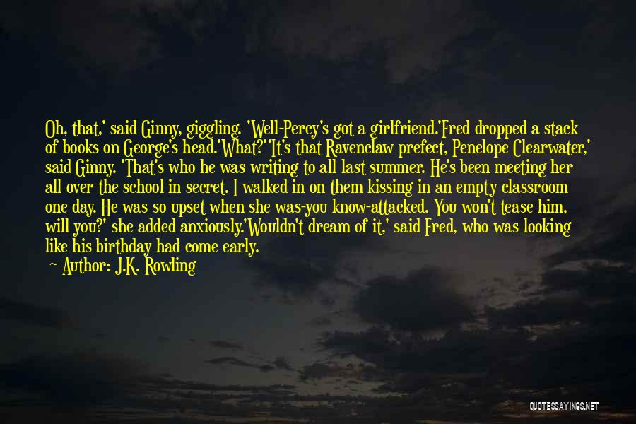 A Girlfriend's Birthday Quotes By J.K. Rowling