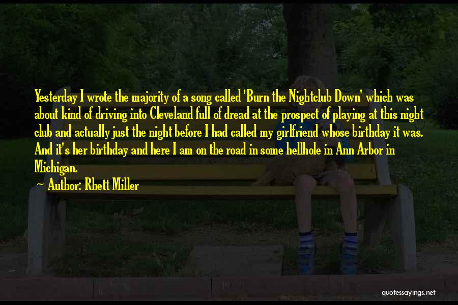 A Girlfriend's Birthday Quotes By Rhett Miller