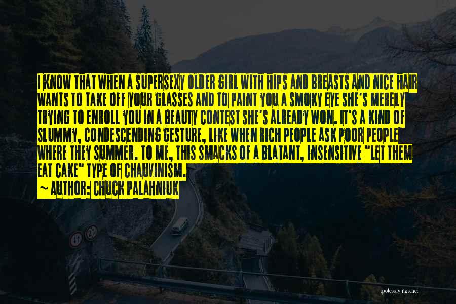 A Girl's Beauty Quotes By Chuck Palahniuk