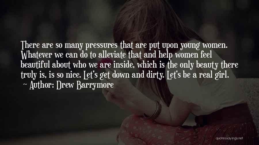 A Girl's Beauty Quotes By Drew Barrymore