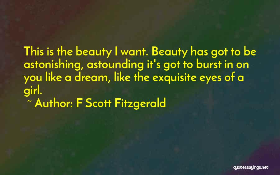 A Girl's Beauty Quotes By F Scott Fitzgerald