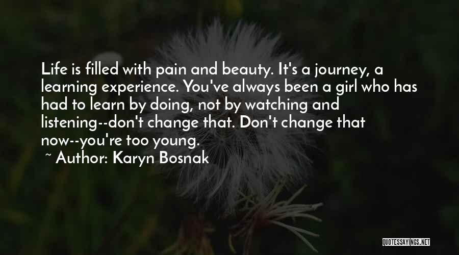A Girl's Beauty Quotes By Karyn Bosnak