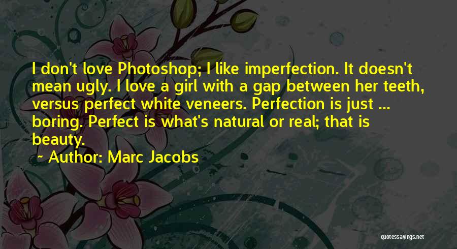 A Girl's Beauty Quotes By Marc Jacobs
