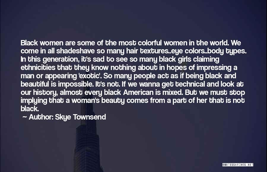 A Girl's Beauty Quotes By Skye Townsend