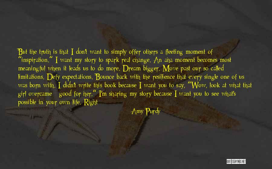 A Girl's Dream Quotes By Amy Purdy