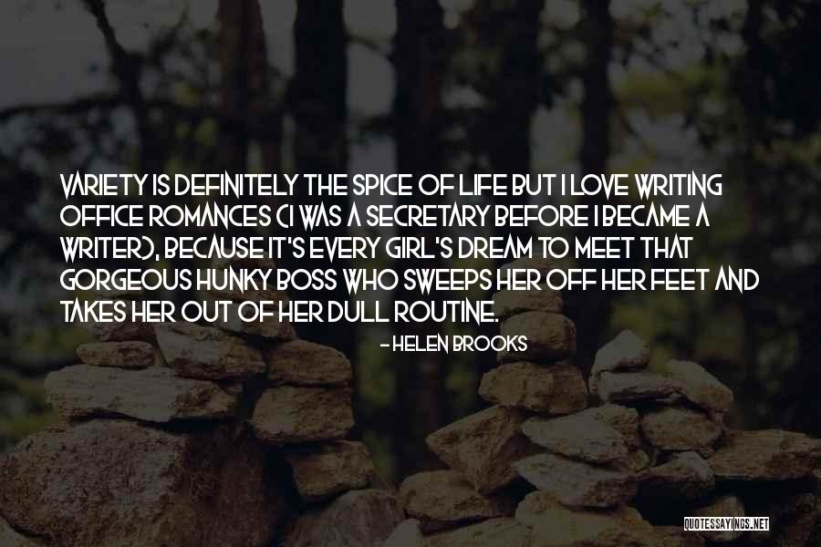 A Girl's Dream Quotes By Helen Brooks