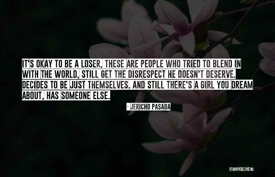A Girl's Dream Quotes By Jericho Pasaoa A Girl's Dream Quotes By Jericho Pasaoa