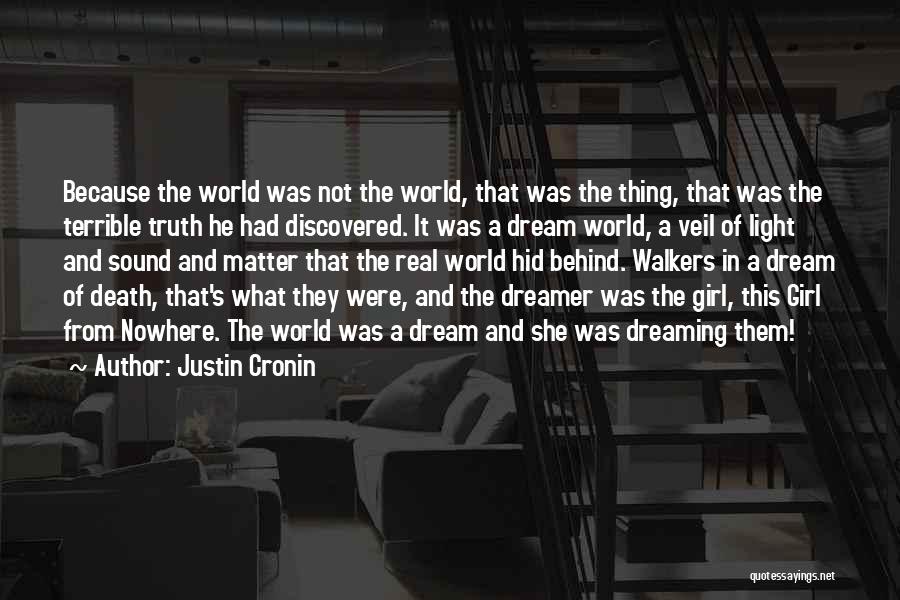 A Girl's Dream Quotes By Justin Cronin